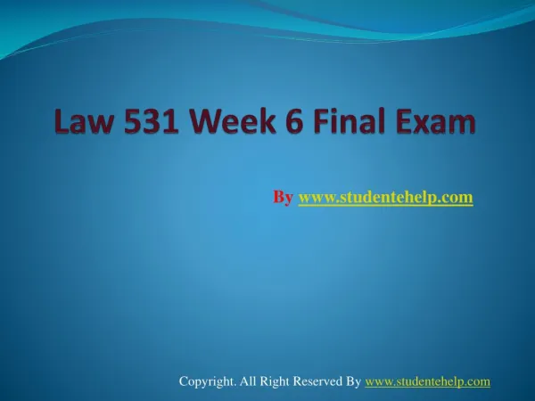 LAW 531 Week 6 Final Exam