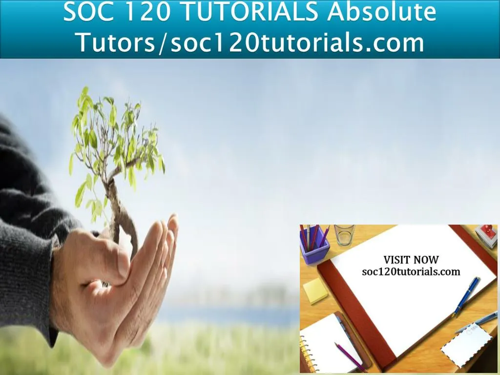 soc 120 tutorials absolute tutors soc120tutorials com