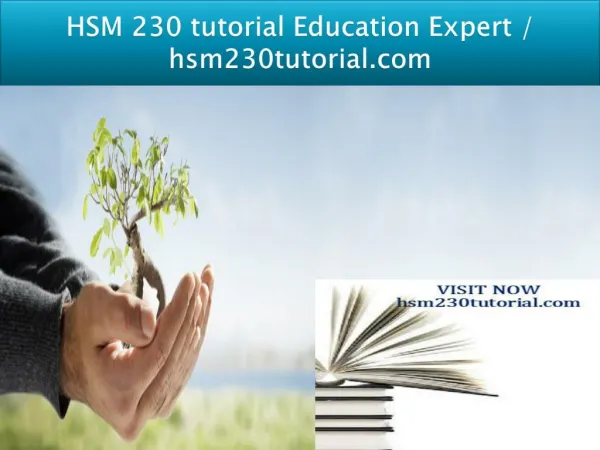 HSM 230 tutorial Education Expert / hsm230tutorial.com