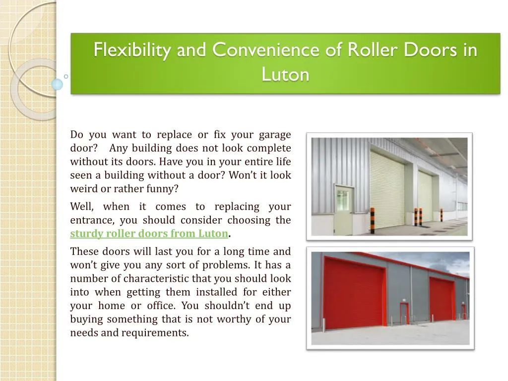 flexibility and convenience of roller doors in luton