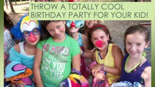 Throw A Totally Cool Birthday Party For Your Kid!