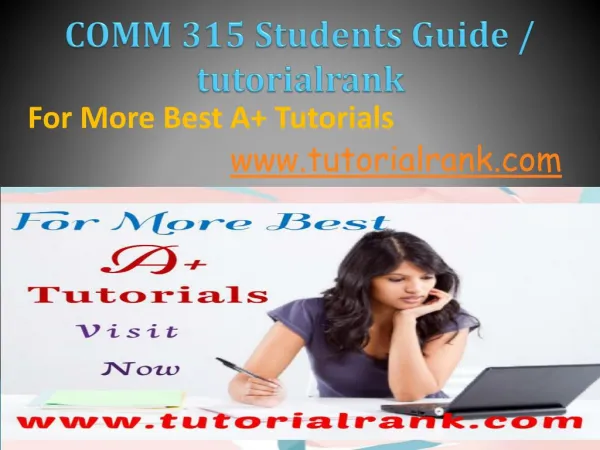 COMM 315 Students Guide / Tutorialrank.com
