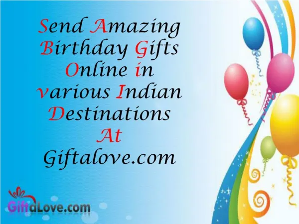 Send Amazing Birthday Gifts Online in various Indian Destinations!!