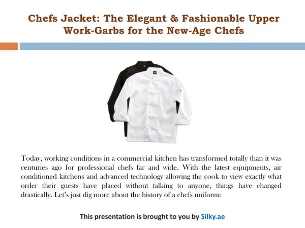 Chefs Jacket: The Elegant & Fashionable Upper Work-Garbs for the New-Age Chefs