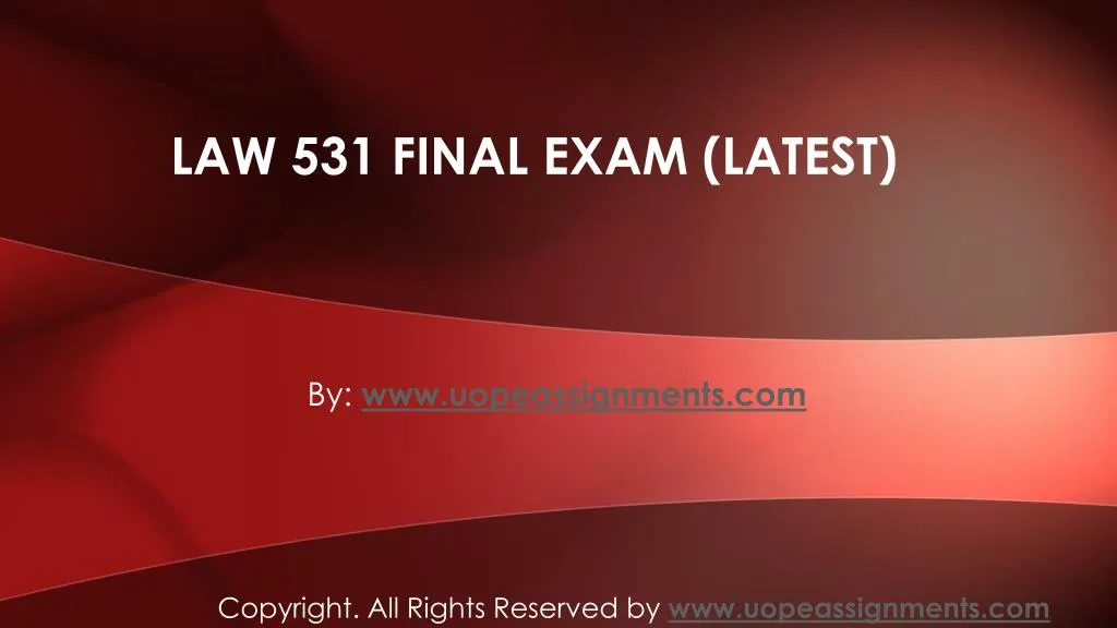 law 531 final exam latest