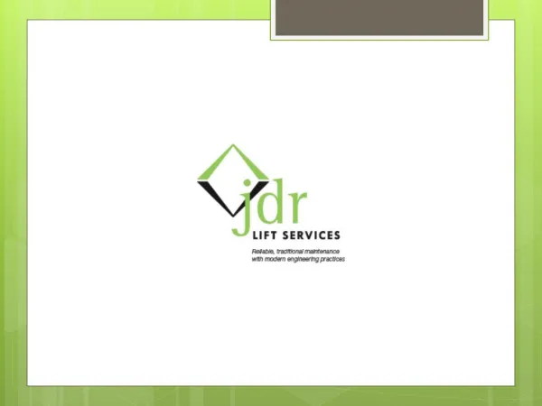 JDR Lifts Services Has Adept Lift Engineers