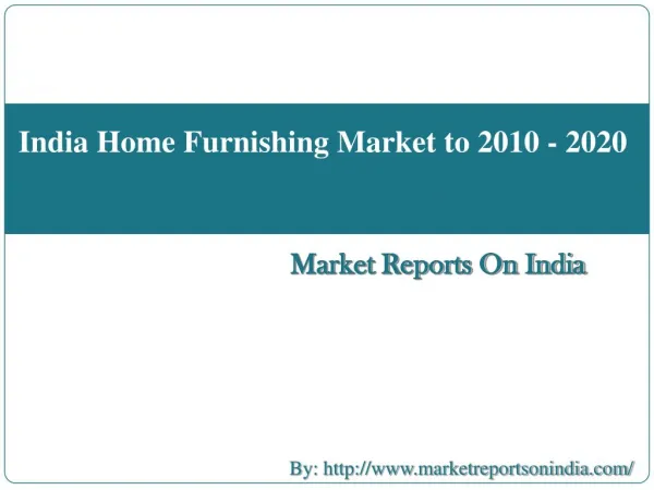 India Home Furnishing Market to 2010 - 2020