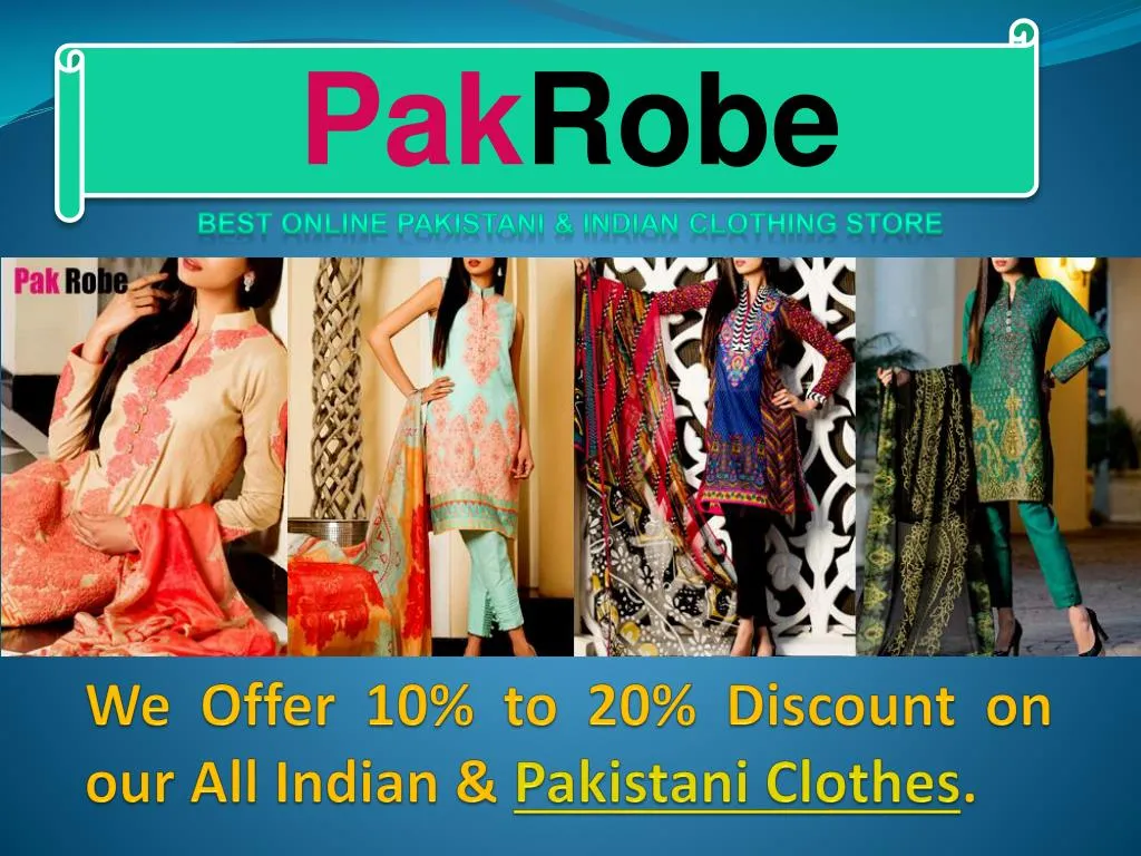 we offer 10 to 20 discount on our all indian pakistani clothes