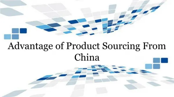 Advantage of Product Sourcing From China