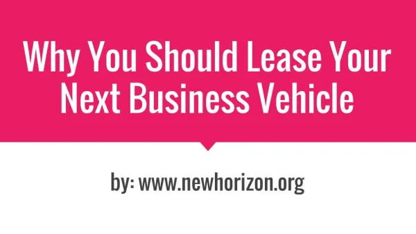 Why You Should Lease Your Next Business Vehicle