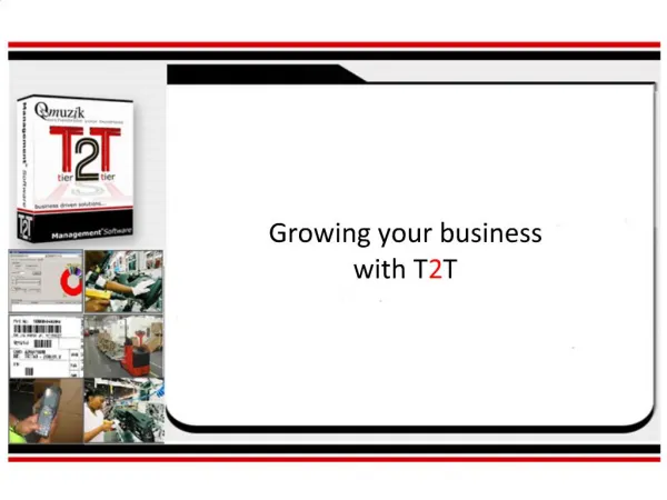 Growing your business with T2T
