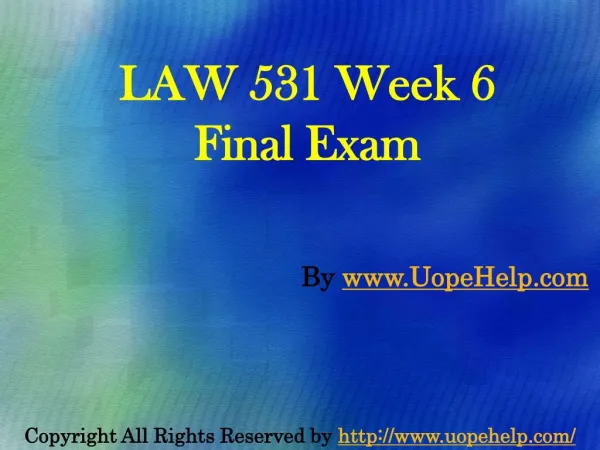 Business LAW 531 Week - 6 Final Examination