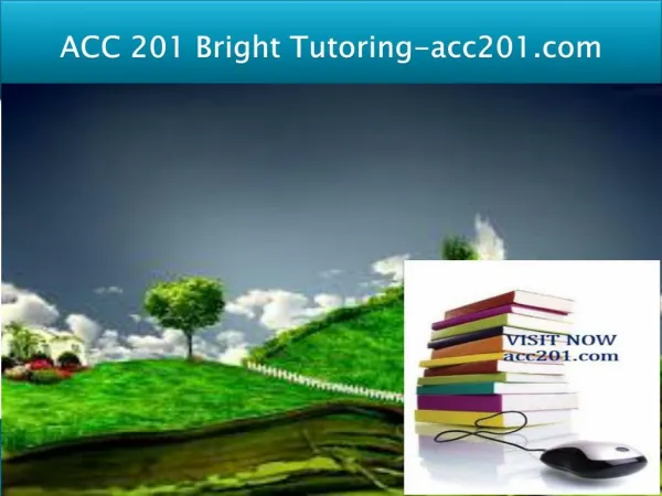 ACC 201 Bright Tutoring/acc201.com