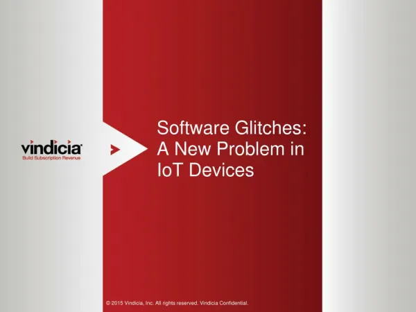 Software Glitches: A New Problem in IoT Devices | Vindicia
