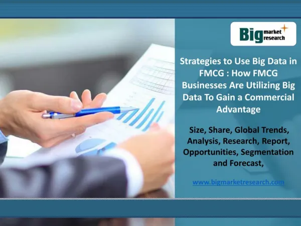 Current Trends and Market Demand To Understand Strategies To Implement Big Data in FMCG
