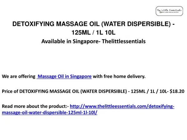 Detoxifying massage oil water dispersible in Singapore