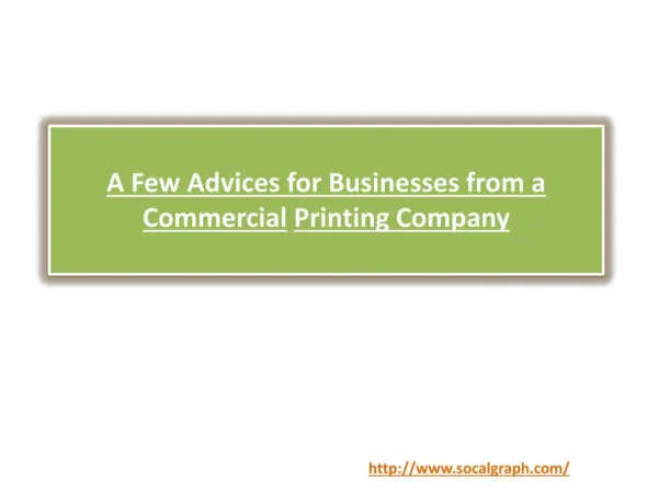 A Few Advices for Businesses from a Commercial Printing Company