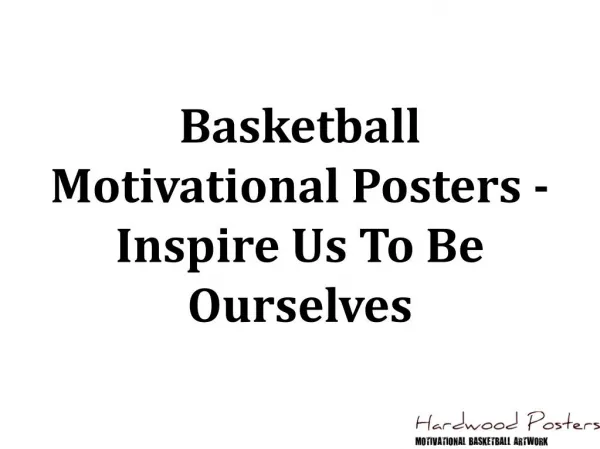 Basketball Motivational Posters - Inspire Us To Be Ourselves