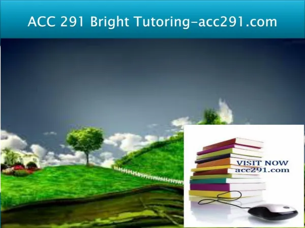 ACC 291 Bright Tutoring/acc291.com