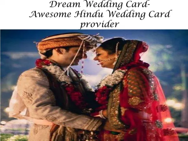 Dream Wedding Card-Awesome Hindu Wedding Card provider