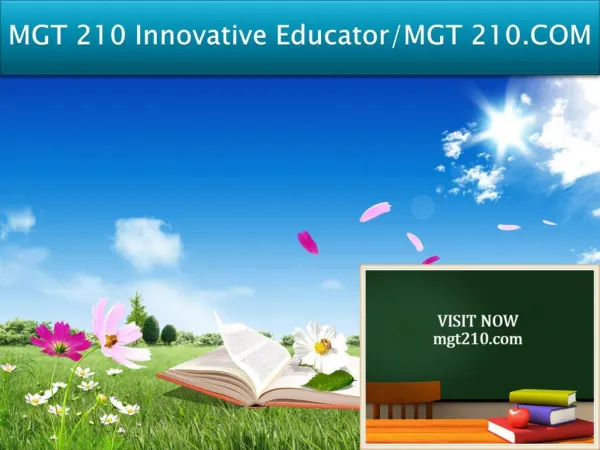 MGT 210 Innovative Educator/MGT 210.COM