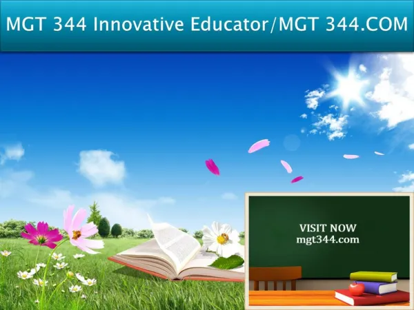 MGT 344 Innovative Educator/MGT 344.COM