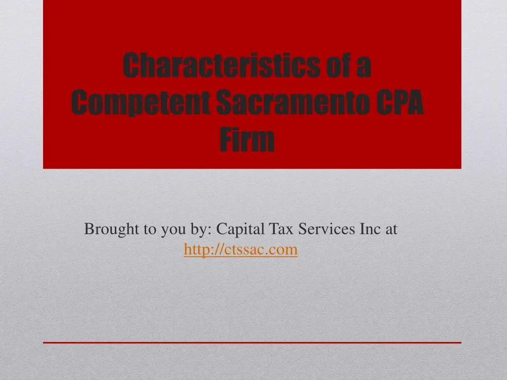 characteristics of a competent sacramento cpa firm