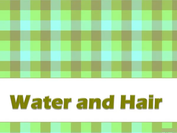 Water and Hair