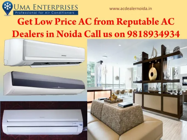 Get Low Price Ac from Reputable Ac Dealers in Noida Call us