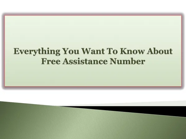 Everything You Want To Know About Free Assistance Number