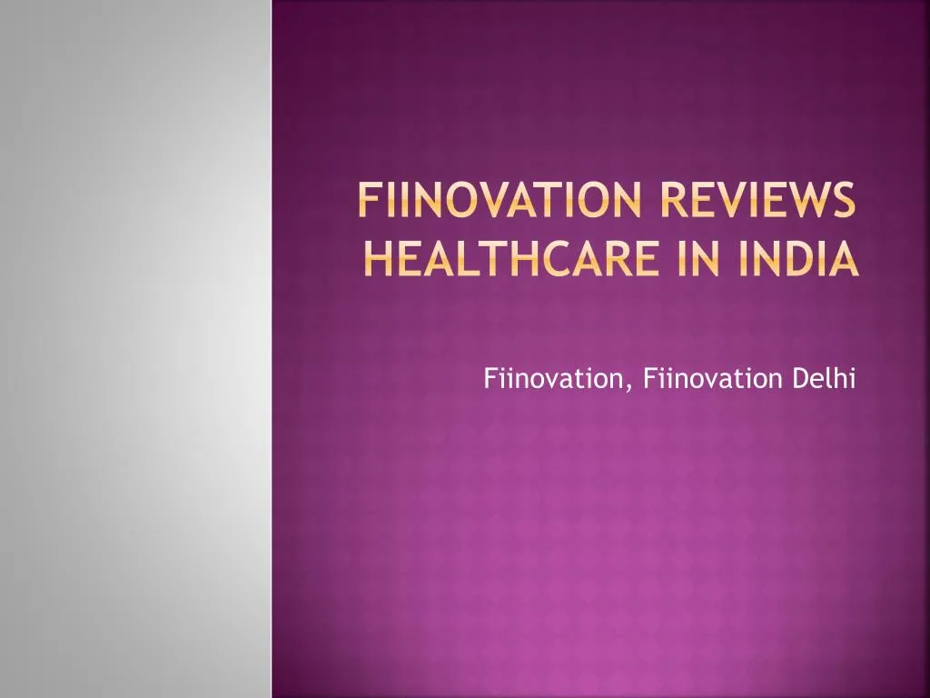 fiinovation reviews healthcare in india
