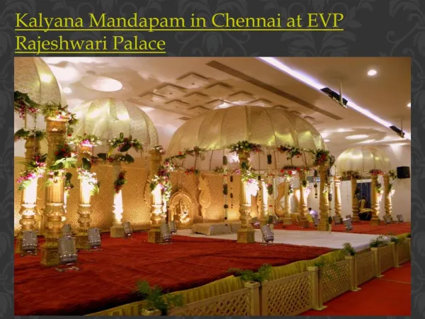 Kalyana Mandapam in Chennai at EVP Rajeshwari Palace