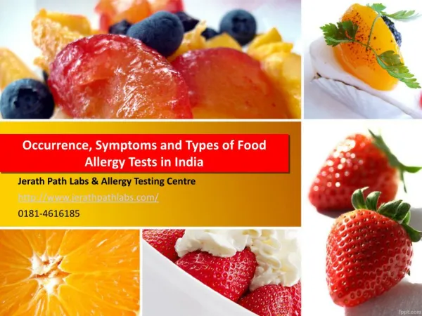 Occurrence, Symptoms and Types of Food Allergy Tests in India