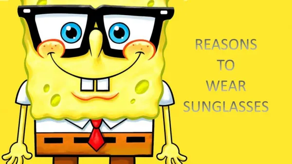 Reasons to Wear Sunglasses