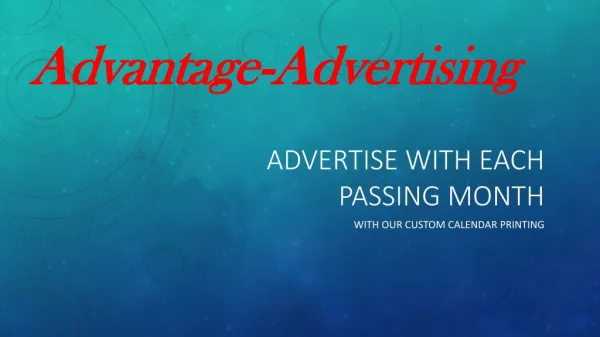 Advertise with each passing month
