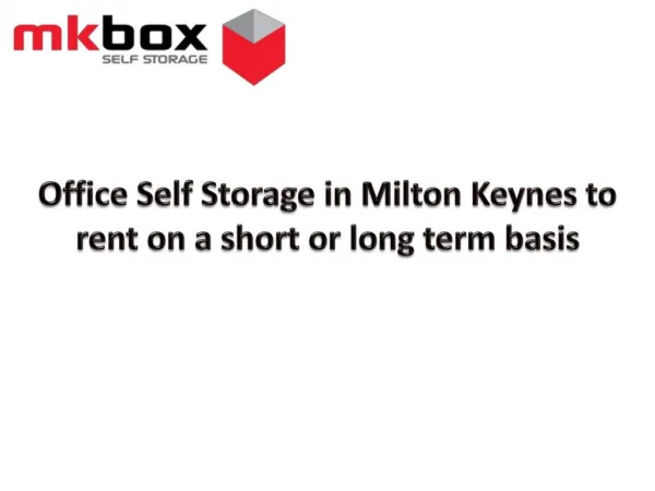 Office Self Storage in Milton Keynes