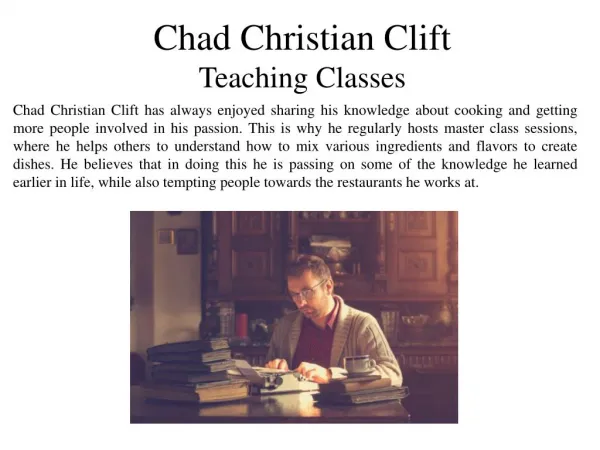 Chad Christian Clift Teaching Classes