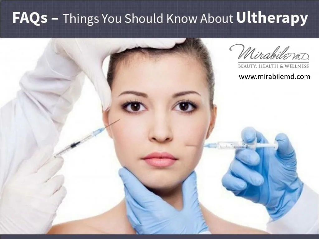faqs things you should know about ultherapy