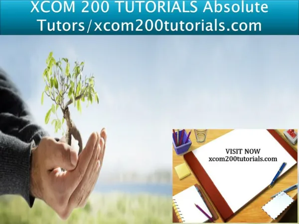 XCOM 200 TUTORIALS Absolute Tutors/xcom200tutorials.com
