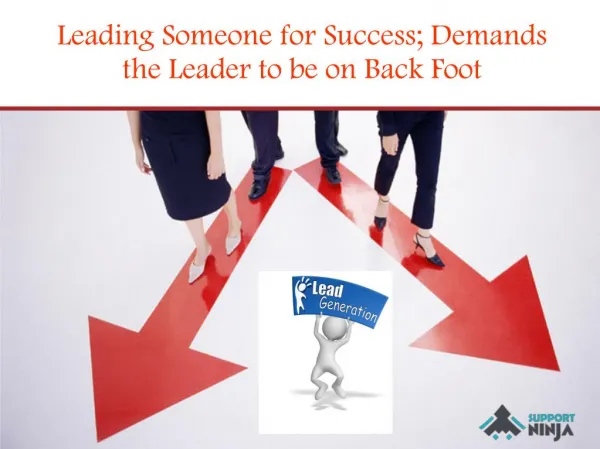 Leading Someone for Success - Demands the Leader to be on Back Foot