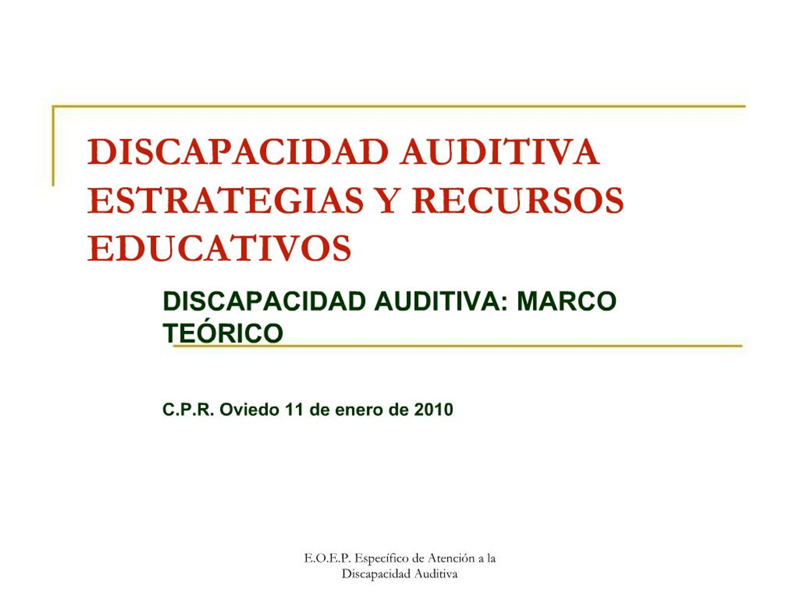 PPT - DISCAPACIDAD AUDITIVA ESTRATEGIAS Y RECURSOS EDUCATIVOS ...