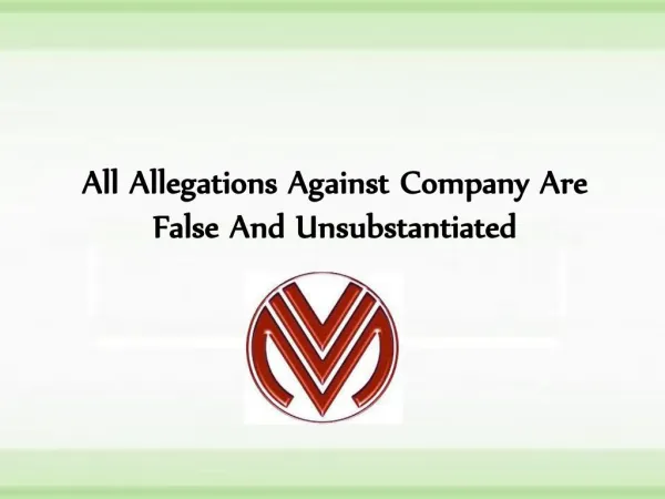 All Allegations Against Company Are False And Unsubstantiated