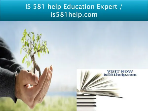 IS 581 help Education Expert / is581help.com