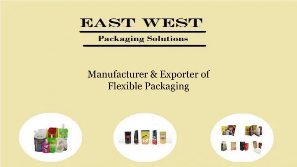 Manufacturer and Exporter of Flexible Packaging