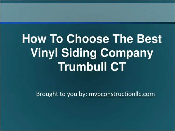 How To Choose The Best Vinyl Siding Company Trumbull CT