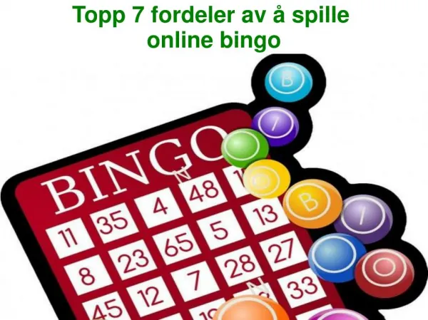 Topp 7 fordeler av å spille online bingo