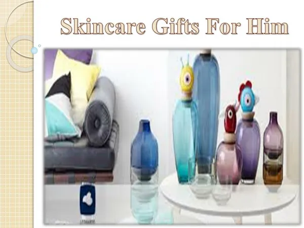 skincare gifts for him