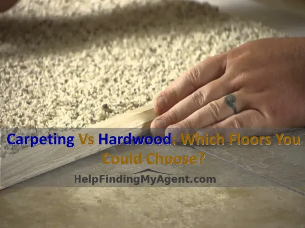Carpeting vs Hardwood: Which floors you should choose?