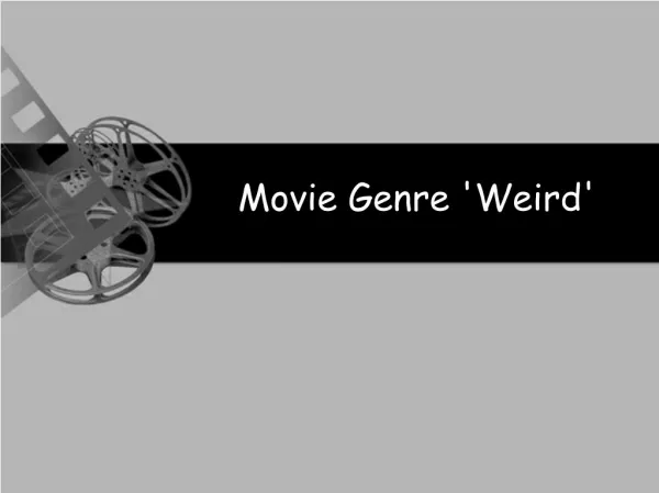 Movie Genre 'Weird'