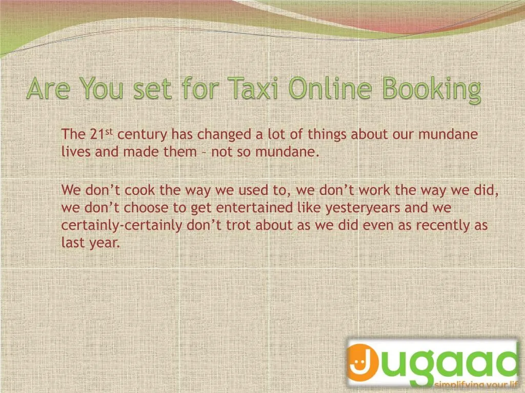 are y ou set for taxi online booking